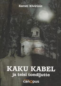 Kaku kabel ja teisi tondijutte
