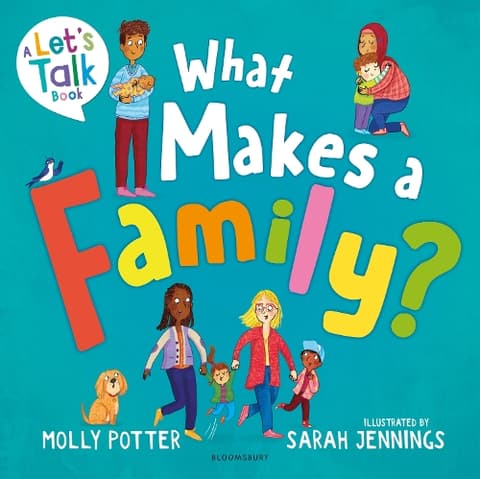 What Makes a Family?: A Let’s Talk picture book to help young children understand different types of families