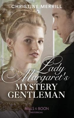 Lady Margaret's Mystery Gentleman (Secrets of the Duke's Family, Book 1)