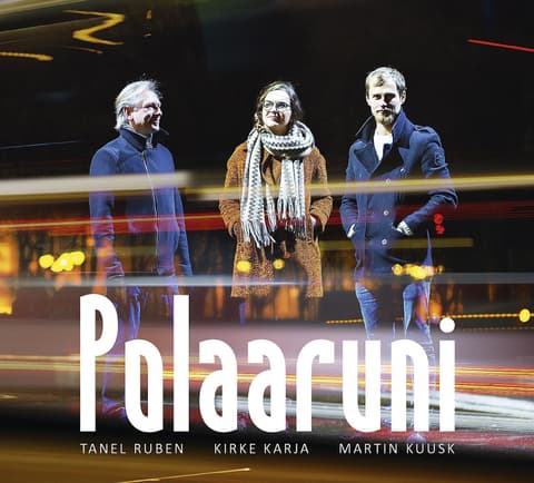 Polaaruni - Tanel Ruben, Kirke Karja, Martin Kuusk CD