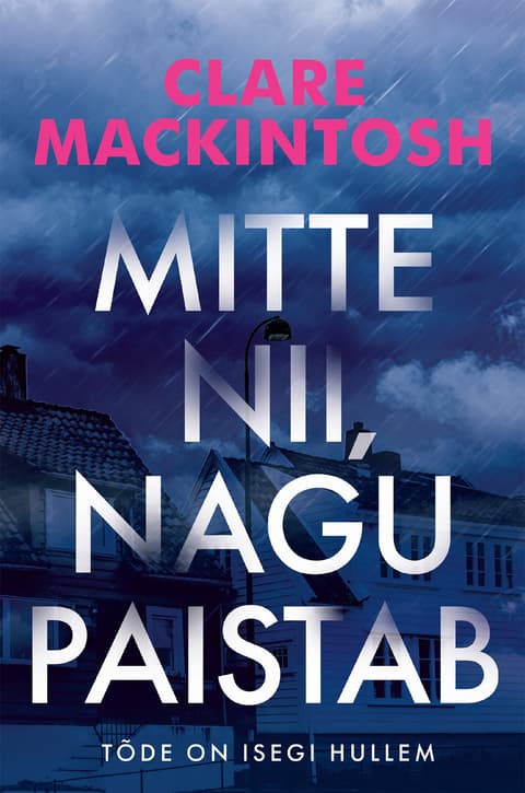 Mitte nii, nagu paistab