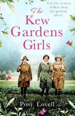 The Kew Gardens Girls: An emotional and sweeping historical novel perfect for fans of Kate Morton
