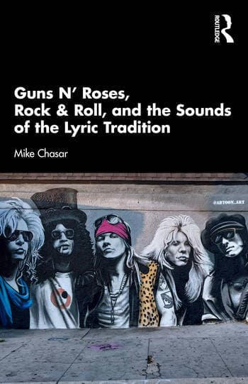 Guns N’ Roses, Rock & Roll, and the Sounds of the Lyric Tradition