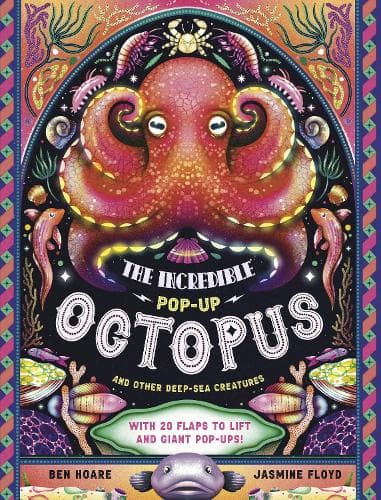 The Incredible Pop-up Octopus: And Other Deep-Sea Creatures