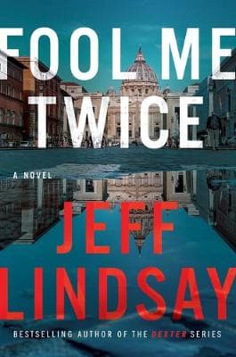 Fool Me Twice: A Novel