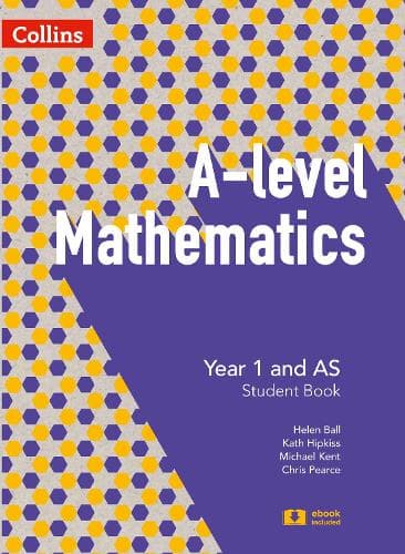 A Level Mathematics Year 1 and AS Student Book (A Level Mathematics)