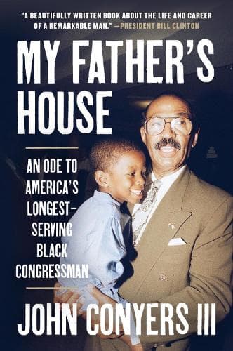 My Father's House: An Ode to America's Longest-Serving Black Congressman