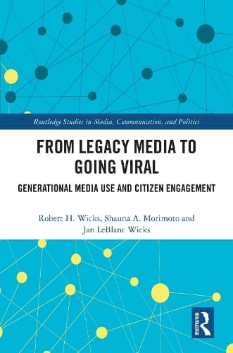 From Legacy Media to Going Viral: Generational Media Use and Citizen Engagement