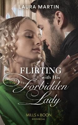 Flirting With His Forbidden Lady (The Ashburton Reunion, Book 1)