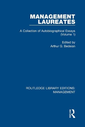Management Laureates: A Collection of Autobiographical Essays (Volume 1)