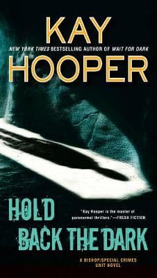 Hold Back The Dark: Bishop / Special Crimes Unit #6