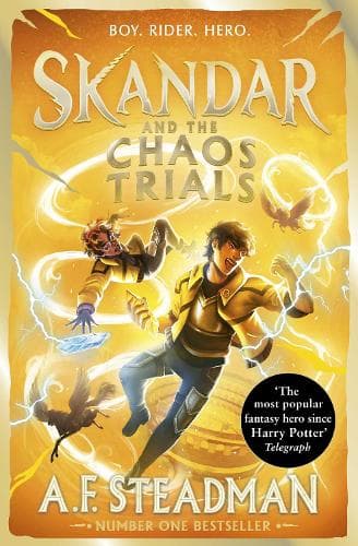 Skandar and the Chaos Trials: GO ALL IN for the National Year of Reading with the INSTANT NUMBER ONE BESTSELLER in the biggest fantasy adventure series since Harry Potter