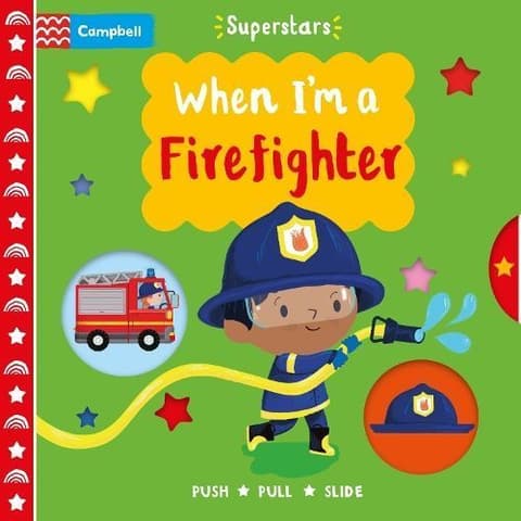 When I´m a Firefighter
