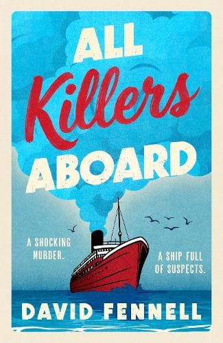 All Killers Aboard: A deathly funny, unputdownable murder mystery you won’t want to miss in 2026!