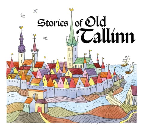 Stories of old Tallinn