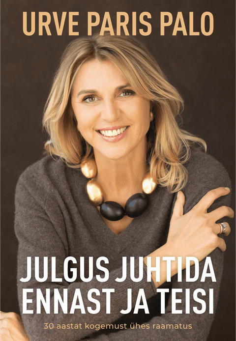 Julgus juhtida ennast ja teisi