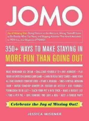 JOMO: Celebrate the Joy of Missing Out!