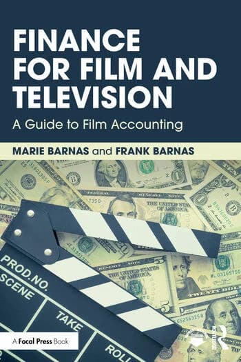 Finance for Film and Television: A Guide to Film Accounting