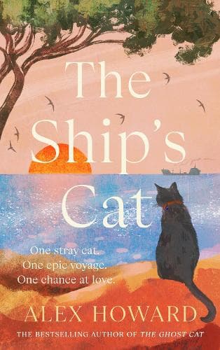The Ship's Cat: the cosy seafaring adventures of a street cat searching for his forever home