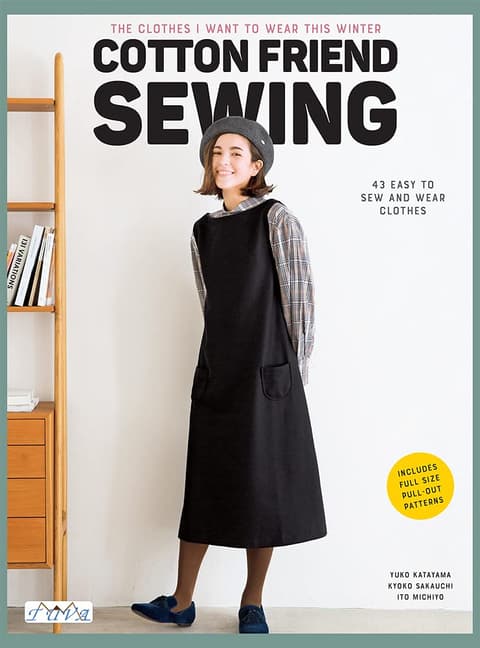 Cotton Friend Sewing : 43 Easy to Sew and Wear Clothes