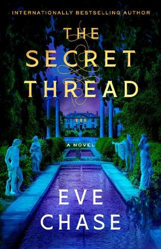 The Secret Thread: A Novel