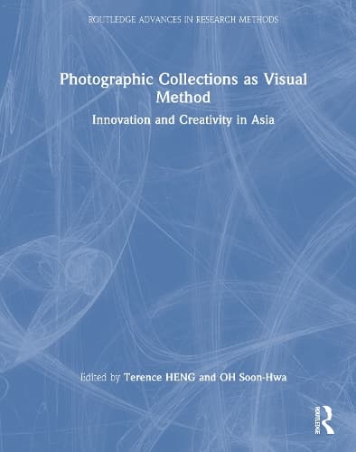 Photographic Collections as Visual Method: Innovation and Creativity in Asia