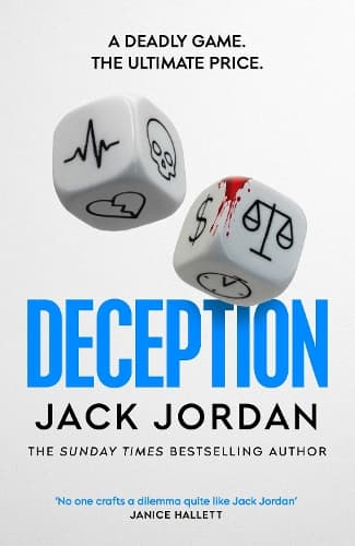 Deception: the BRAND NEW moral dilemma thriller from the Sunday Times bestselling author