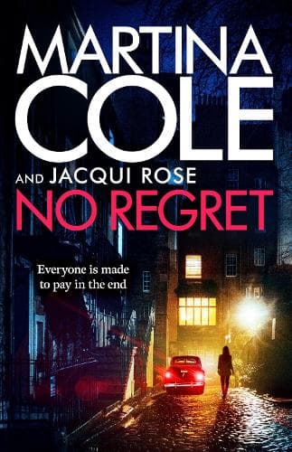 No Regret: the gripping Sunday Times bestselling thriller from the iconic queen of crime