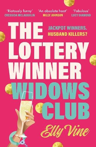 The Lottery Winner Widows Club: Don't miss the fabulous and funny debut crime novel sensation for spring 2026!