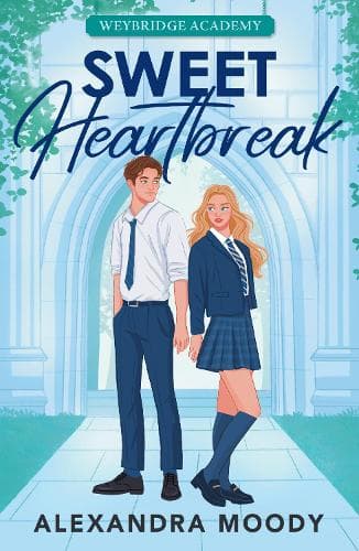 Sweet Heartbreak (Weybridge Academy)