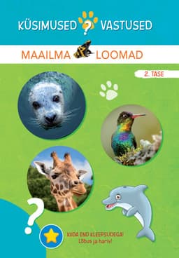 Küsimused vastused. Maailma loomad