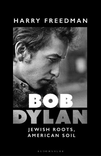 Bob Dylan: Jewish Roots, American Soil