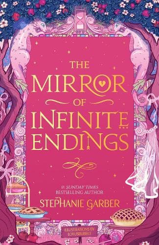The Mirror of Infinite Endings: The highly anticipated return to the No. 1 Sunday Times bestselling Once Upon a Broken Heart series and the epic love story of Jacks and Evangeline