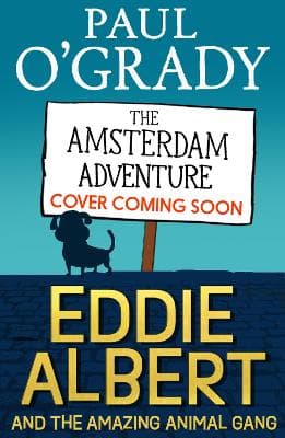 Eddie Albert and the Amazing Animal Gang: The Amsterdam Adventure