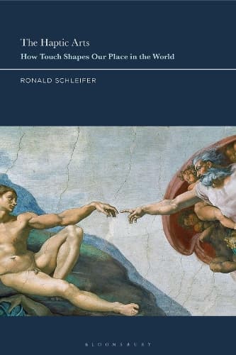 The Haptic Arts: How Touch Shapes Our Place in the World