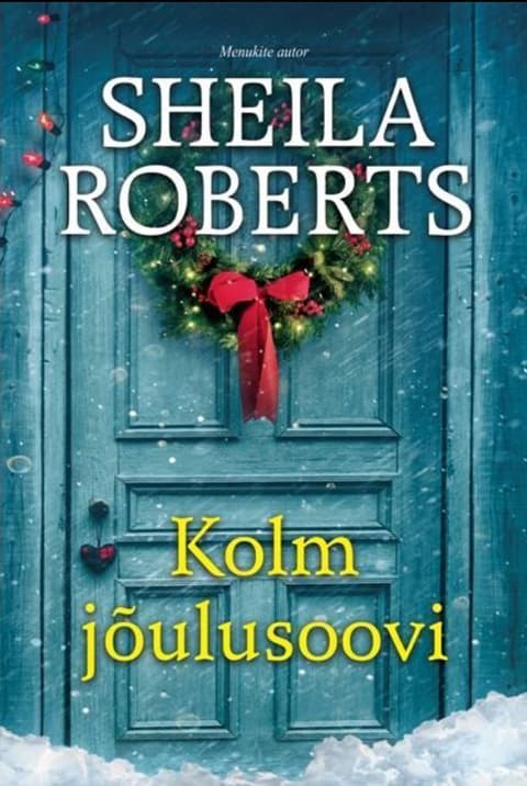 Kolm jõulusoovi. Sari Harlequin#