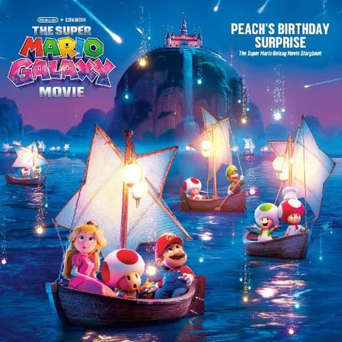 The Super Mario Galaxy Movie: Peach´s Birthday Surprise: The Super Mario Galaxy Movie Storybook