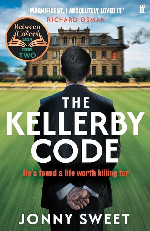 The Kellerby Code: The exhilarating, thrilling novel for fans of The Secret History and The Talented Mr. Ripley, from 'a major new talent' Richard Osman