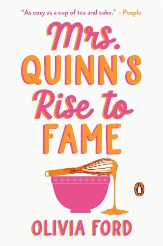 Mrs. Quinn´s Rise to Fame: A Novel