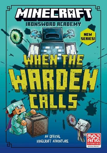 Minecraft: When the Warden Calls (Ironsword Academy, Book 5)