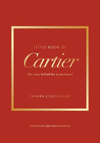 Little Book of Cartier: The story of the iconic jewellery brand