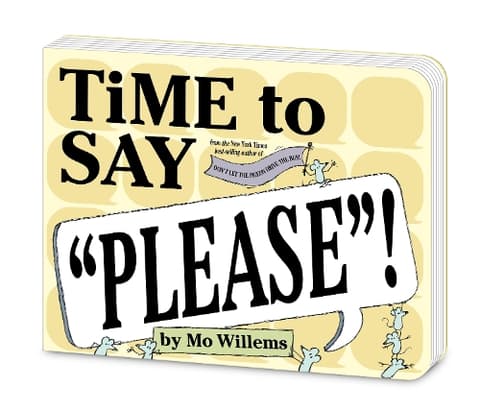 Time to Say Please! (Board Book)
