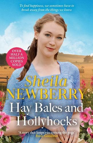 Hay Bales and Hollyhocks: The heart-warming rural saga