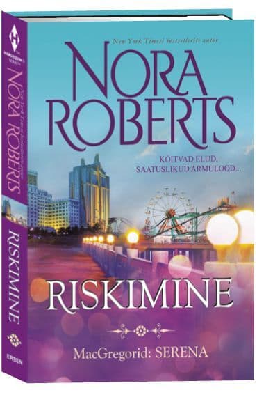 Riskimine. Serena. Esimene raamat. Sari Harlequin, MacGregorid