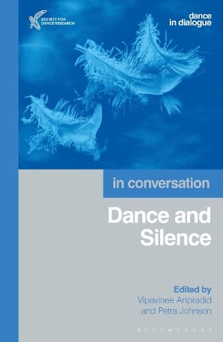 Dance and Silence: In Conversation