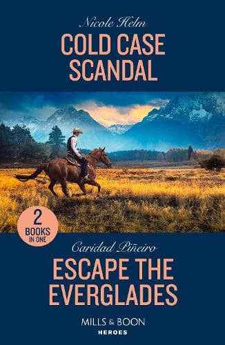 Cold Case Scandal / Escape The Everglades: Cold Case Scandal (Hudson Sibling Solutions) / Escape the Everglades (South Beach Security: K-9 Division) (Mills & Boon Heroes)