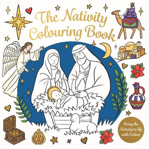 The Nativity Colouring Book: Bring the Nativity to Life with Colour