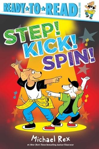 Step! Kick! Spin!: Ready-To-Read Pre-Level 1