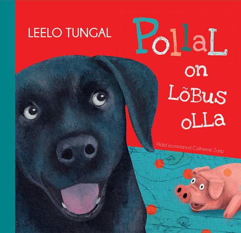 Pollal on lõbus olla