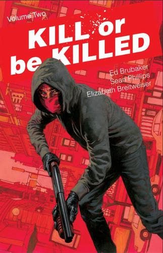 Kill or Be Killed Vol 02